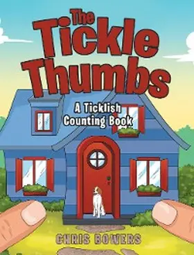 Bowers |  The Tickle Thumbs | eBook | Sack Fachmedien