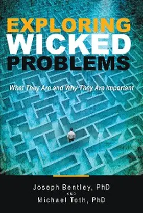 Bentley / Toth |  Exploring Wicked Problems | eBook | Sack Fachmedien