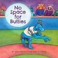 Stone / Lyons |  No Space for Bullies | eBook | Sack Fachmedien
