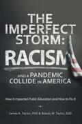 Taylor |  The Imperfect Storm: Racism and a Pandemic Collide in America | eBook | Sack Fachmedien