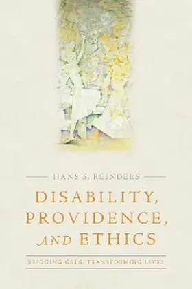 Reinders |  Disability, Providence, and Ethics | eBook | Sack Fachmedien