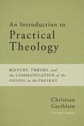 Grethlein |  An Introduction to Practical Theology | eBook | Sack Fachmedien