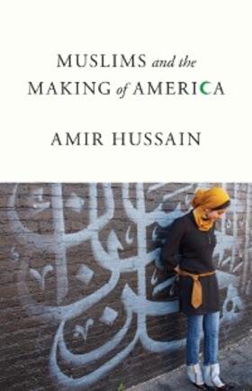 Hussain | Muslims and the Making of America | E-Book | sack.de