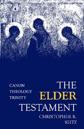Seitz |  The Elder Testament | eBook | Sack Fachmedien