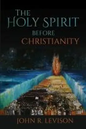 The Holy Spirit before Christianity | Buch | 978-1-4813-1003-1 | www.sack.de