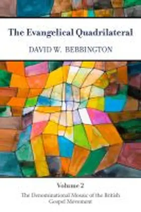 Bebbington, D: Evangelical Quadrilateral | Buch | 978-1-4813-1447-3 | sack.de