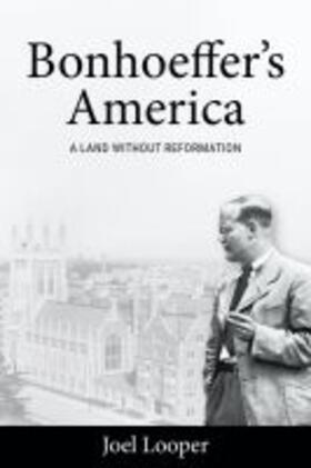 Bonhoeffer's America | Buch | 978-1-4813-1451-0 | sack.de