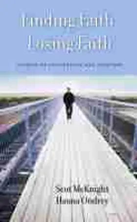 Mcknight, S: Finding Faith, Losing Faith | Buch | 978-1-4813-1473-2 | sack.de
