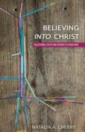 Believing into Christ | Buch | 978-1-4813-1543-2 | sack.de