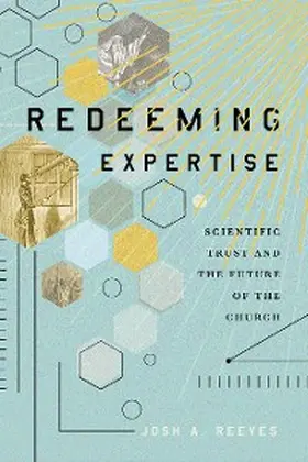 Reeves |  Redeeming Expertise | eBook | Sack Fachmedien