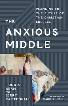 Ream / Pattengale |  The Anxious Middle | eBook | Sack Fachmedien