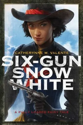 Valente |  Six-Gun Snow White | eBook | Sack Fachmedien