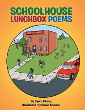 Kinsey |  Schoolhouse Lunchbox Poems | eBook | Sack Fachmedien