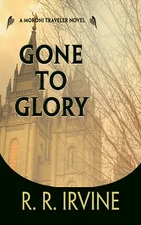 Irvine |  Gone to Glory | eBook | Sack Fachmedien
