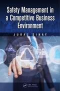 Sinay |  Safety Management in a Competitive Business Environment | Buch |  Sack Fachmedien