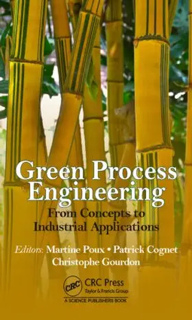 Poux / Cognet / Gourdon | Green Process Engineering | Buch | 978-1-4822-0817-7 | www.sack.de