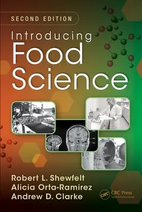 Shewfelt / Orta-Ramirez / Clarke | Introducing Food Science | Buch | 978-1-4822-0974-7 | www.sack.de