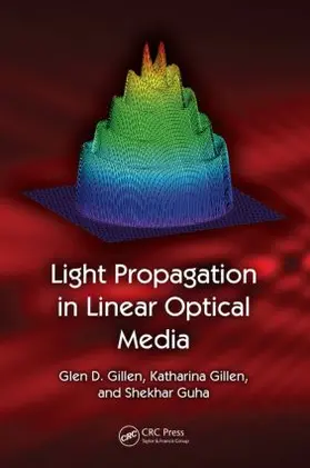 Gillen / Guha |  Light Propagation in Linear Optical Media | Buch |  Sack Fachmedien