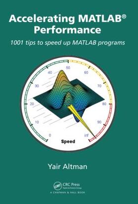 Altman | Accelerating MATLAB Performance | Buch | 978-1-4822-1129-0 | sack.de