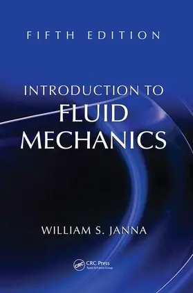 Janna | Introduction to Fluid Mechanics | Buch | 978-1-4822-1161-0 | www.sack.de