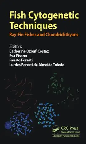 Ozouf-Costaz / Pisano / Foresti |  Fish Cytogenetic Techniques | Buch |  Sack Fachmedien