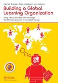 Jakobsen / Graupp / Vellema |  Building a Global Learning Organization | Buch |  Sack Fachmedien