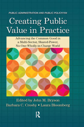 Bryson / Crosby / Bloomberg |  Creating Public Value in Practice | Buch |  Sack Fachmedien