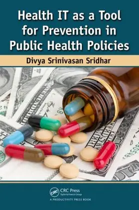 Sridhar |  Health IT as a Tool for Prevention in Public Health Policies | Buch |  Sack Fachmedien
