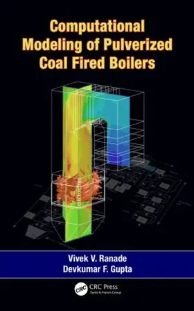 Ranade / Gupta |  Computational Modeling of Pulverized Coal Fired Boilers | Buch |  Sack Fachmedien