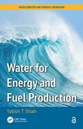 Shah |  Water for Energy and Fuel Production | Buch |  Sack Fachmedien