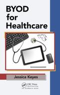 Keyes |  Byod for Healthcare | Buch |  Sack Fachmedien