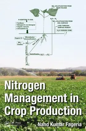 Fageria |  Nitrogen Management in Crop Production | Buch |  Sack Fachmedien