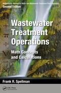 Spellman |  Mathematics Manual for Water and Wastewater Treatment Plant Operators: Wastewater Treatment Operations | Buch |  Sack Fachmedien