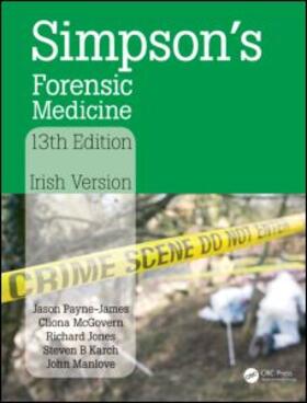Payne-James / McGovern / Jones |  Simpson's Forensic Medicine, 13th Edition | Buch |  Sack Fachmedien