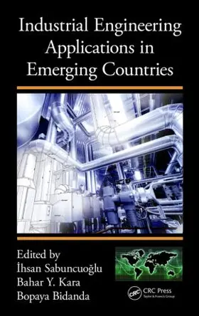 Sabuncuoglu / Kara / Bidanda |  Industrial Engineering Applications in Emerging Countries | Buch |  Sack Fachmedien