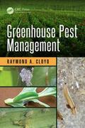 Cloyd |  Greenhouse Pest Management | Buch |  Sack Fachmedien