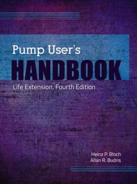 Bloch / Budris | Pump User's Handbook | Buch | 978-1-4822-2864-9 | sack.de