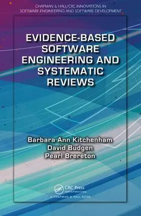 Kitchenham / Budgen / Brereton |  Evidence-Based Software Engineering and Systematic Reviews | Buch |  Sack Fachmedien