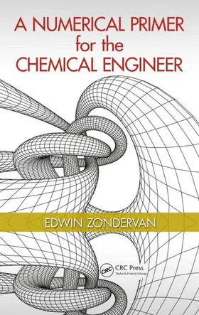 Zondervan |  A Numerical Primer for the Chemical Engineer | Buch |  Sack Fachmedien