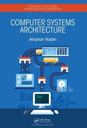 Yadin | Computer Systems Architecture | Buch | 978-1-4822-3105-2 | sack.de