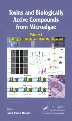 Rossini | Toxins and Biologically Active Compounds from Microalgae, Volume 2 | Buch | 978-1-4822-3146-5 | www.sack.de