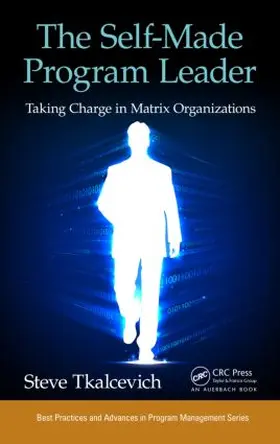 Tkalcevich | The Self-Made Program Leader | Buch | 978-1-4822-3313-1 | sack.de