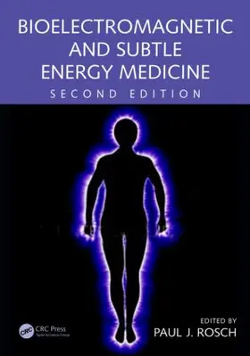 Rosch | Bioelectromagnetic and Subtle Energy Medicine | Buch | 978-1-4822-3319-3 | www.sack.de