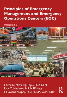 Fagel / Mathews / Murphy |  Principles of Emergency Management and Emergency Operations Centers (EOC) | Buch |  Sack Fachmedien