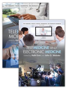 Eren / Webster |  The E-Medicine, E-Health, M-Health, Telemedicine, and Telehealth Handbook (Two Volume Set) | Buch |  Sack Fachmedien