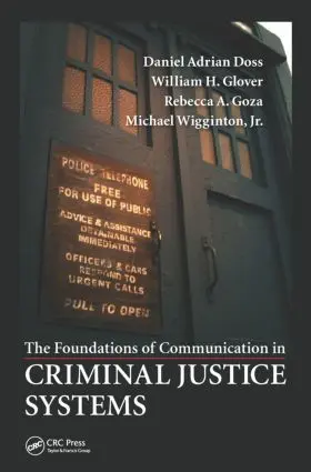 Doss / Glover, Jr. / Goza |  The Foundations of Communication in Criminal Justice Systems | Buch |  Sack Fachmedien