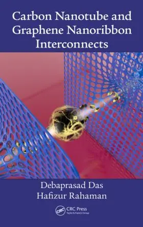 Das / Rahaman |  Carbon Nanotube and Graphene Nanoribbon Interconnects | Buch |  Sack Fachmedien