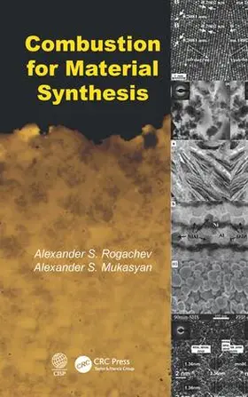 Rogachev / Mukasyan | Combustion for Material Synthesis | Buch | 978-1-4822-3951-5 | www.sack.de