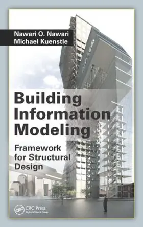 Nawari / Kuenstle |  Building Information Modeling | Buch |  Sack Fachmedien