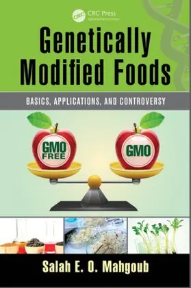 Mahgoub | Genetically Modified Foods | Buch | 978-1-4822-4281-2 | www.sack.de